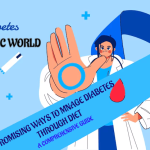 10 PROMISING WAYS TO MANAGE DIET WITH DIABETES